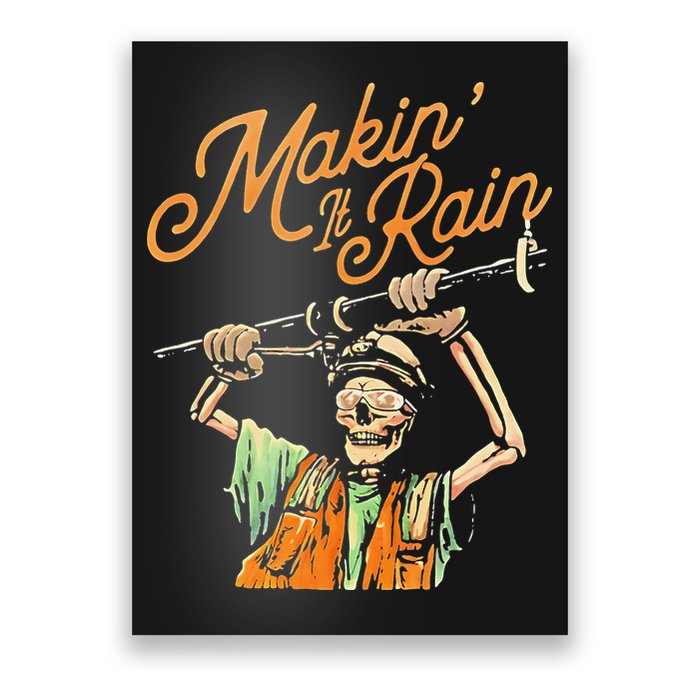 Makin It Rain Skeleton Funny Sarcastic Poster