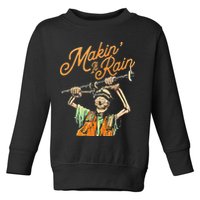 Makin It Rain Skeleton Funny Sarcastic Toddler Sweatshirt