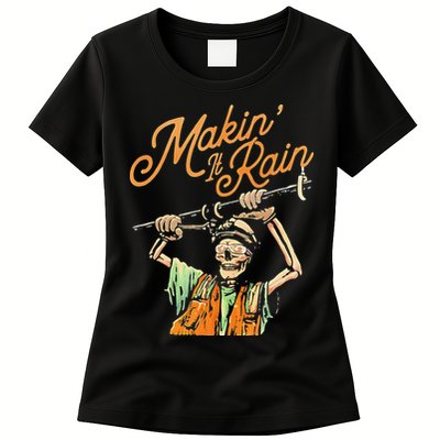 Makin It Rain Skeleton Funny Sarcastic Womens T-Shirt