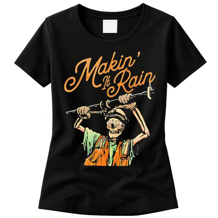 Makin It Rain Skeleton Funny Sarcastic Womens T-Shirt