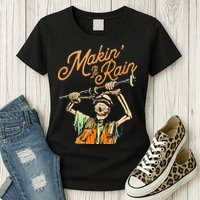 Makin It Rain Skeleton Funny Sarcastic Womens T-Shirt