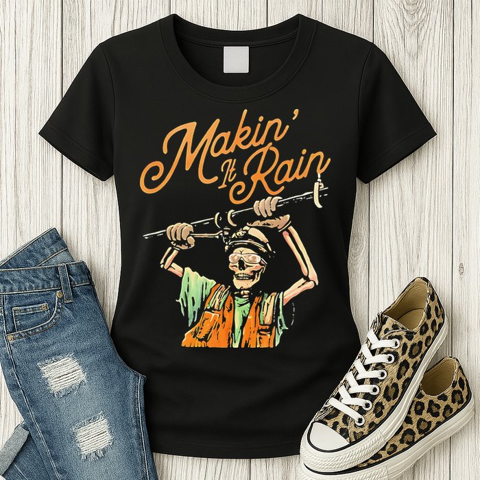 Makin It Rain Skeleton Funny Sarcastic Womens T-Shirt