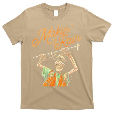 Makin It Rain Skeleton Funny Sarcastic T-Shirt