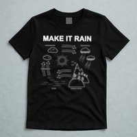 Make It Rain Cycle Process Sketch T-Shirt