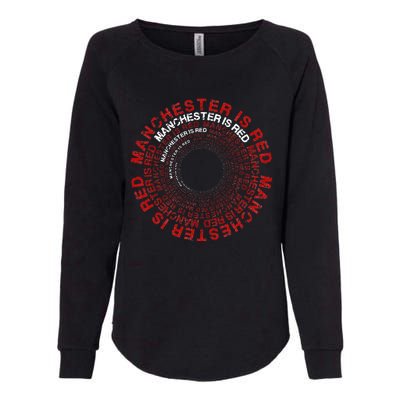 Manchester Is Red Circular Funny United Football Supporter Womens California Wash Sweatshirt