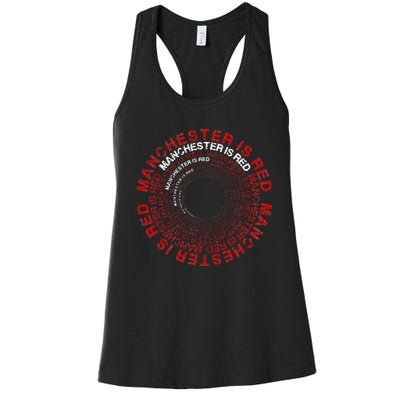 Manchester Is Red Circular Funny United Football Supporter Women's Racerback Tank