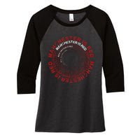 Manchester Is Red Circular Funny United Football Supporter Women's Tri-Blend 3/4-Sleeve Raglan Shirt