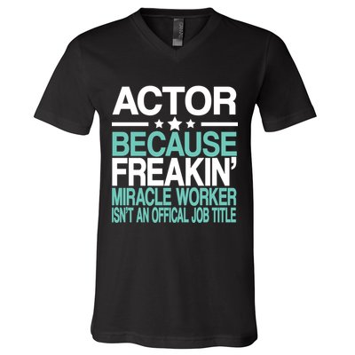 Miracle Worker Actor Job Title V-Neck T-Shirt