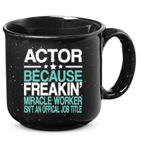 Miracle Worker Actor Job Title 15oz Campfire Ceramic Mug