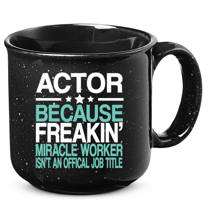 Miracle Worker Actor Job Title 15oz Campfire Ceramic Mug