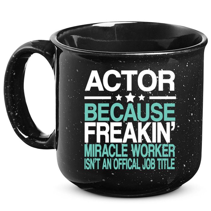 Miracle Worker Actor Job Title 15oz Campfire Ceramic Mug