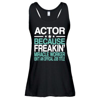 Miracle Worker Actor Job Title Ladies Essential Flowy Tank