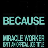 Miracle Worker Actor Job Title 16oz Travel Tumbler