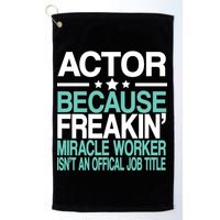 Miracle Worker Actor Job Title Golf Towel