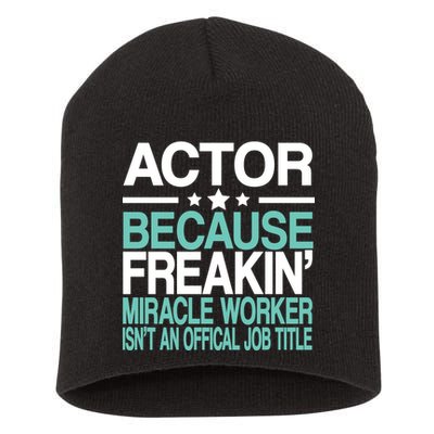 Miracle Worker Actor Job Title Short Acrylic Beanie