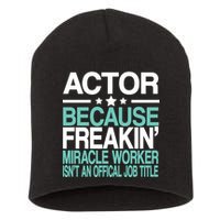 Miracle Worker Actor Job Title Short Acrylic Beanie