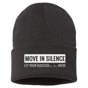 Move In Silence Let Your Success Be The Noise Sustainable Knit Beanie