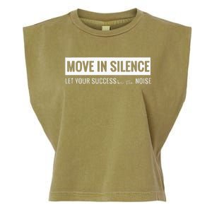 Move In Silence Let Your Success Be The Noise Garment-Dyed Women's Muscle Tee