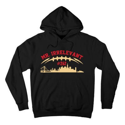 Mr Irrelevant San Francisco 262 Brock Hard Tall Hoodie