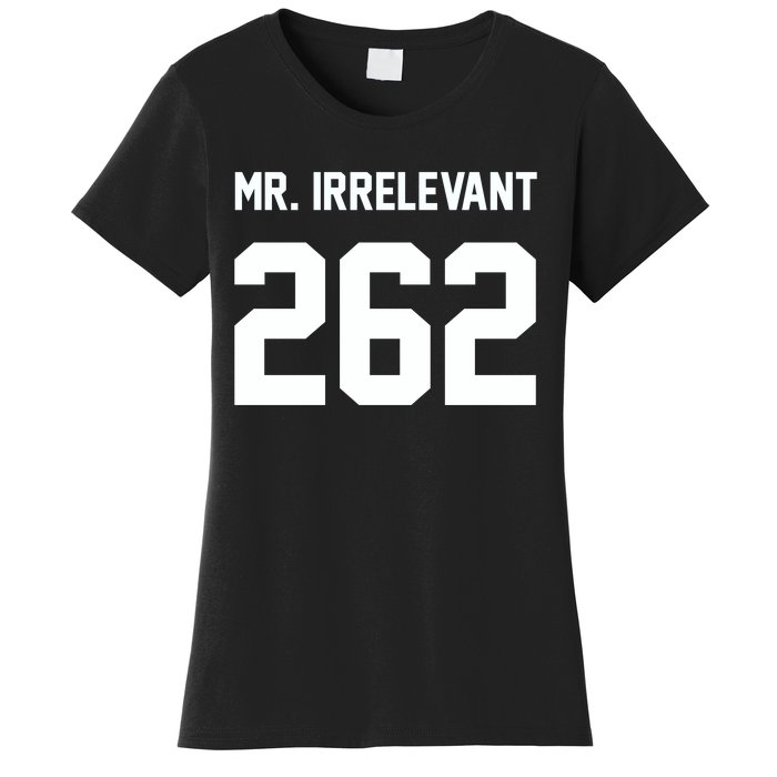 Mr Irrelevant San Francisco 262 Brock Hard Women's T-Shirt