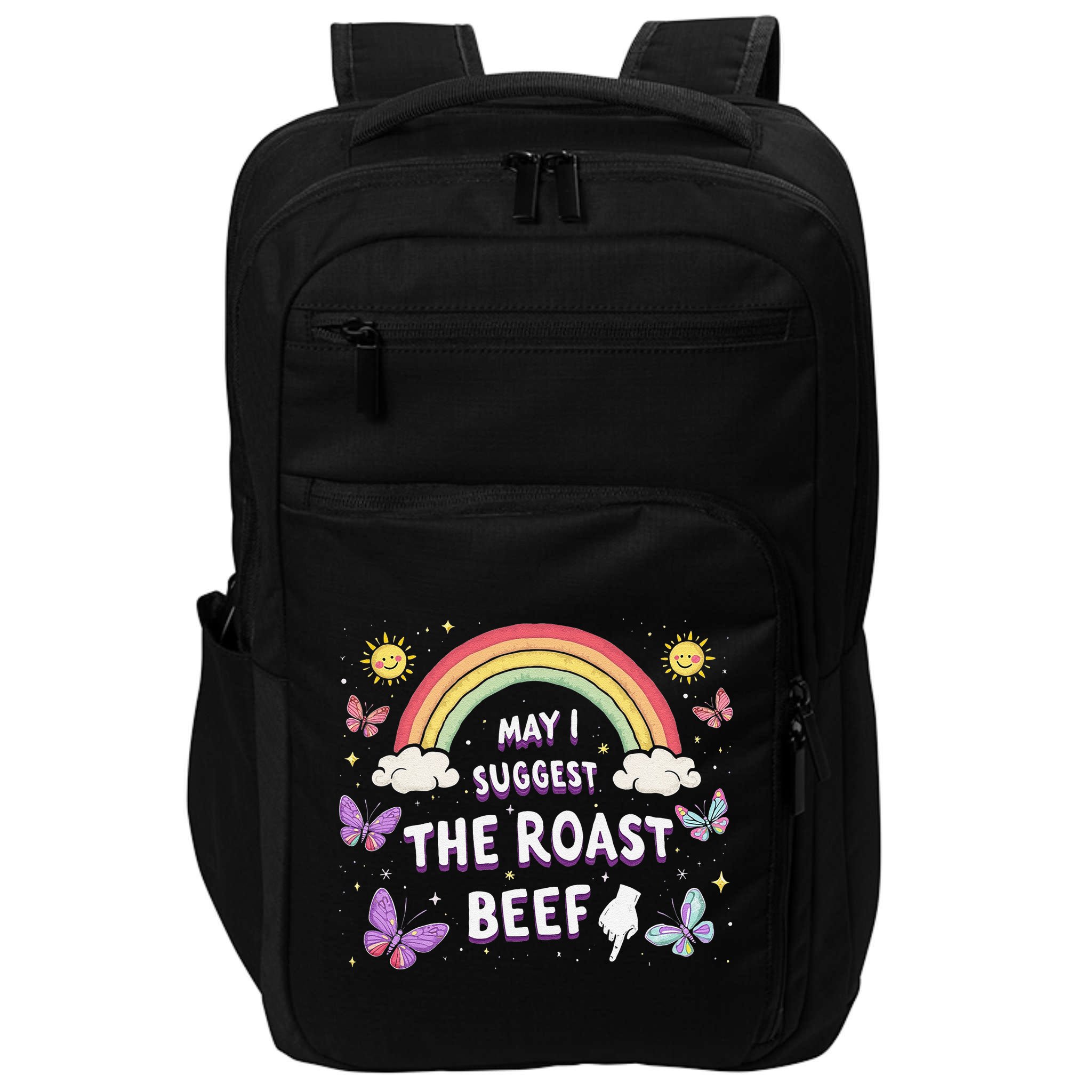 May I Suggest The Roast Beef Funny Inappropriate Adult Humor Impact Tech Backpack