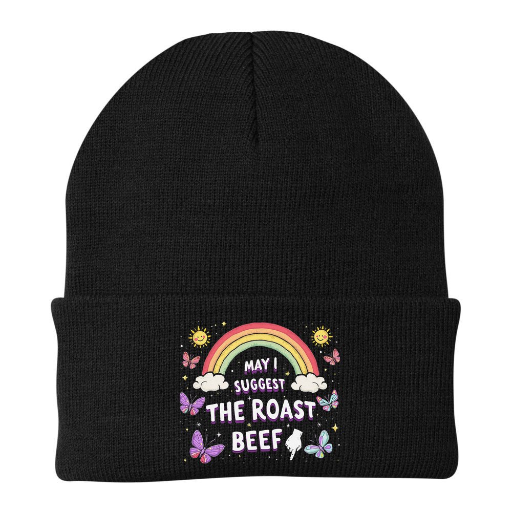 May I Suggest The Roast Beef Funny Inappropriate Adult Humor Beanie