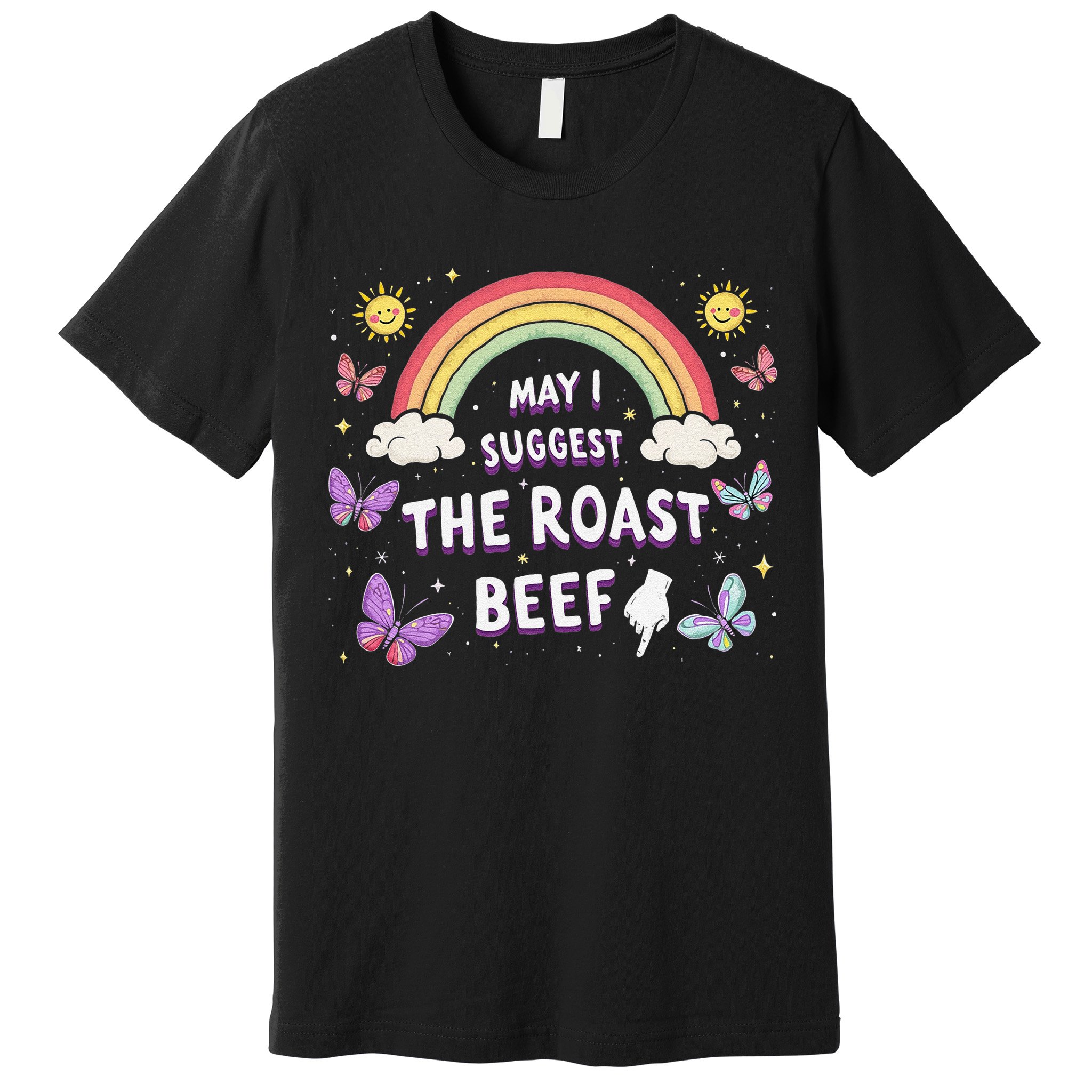 May I Suggest The Roast Beef Funny Inappropriate Adult Humor Premium T-Shirt