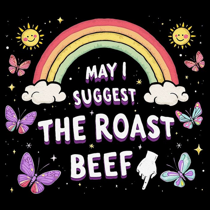 May I Suggest The Roast Beef Funny Inappropriate Adult Humor Kids T-Shirt