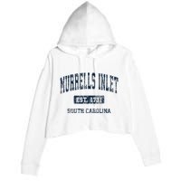 Murrells Inlet South Carolina Sc Vintage Athletic Sports Crop Fleece Hoodie