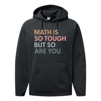 Math Is So Tough But So Are You Performance Fleece Hoodie