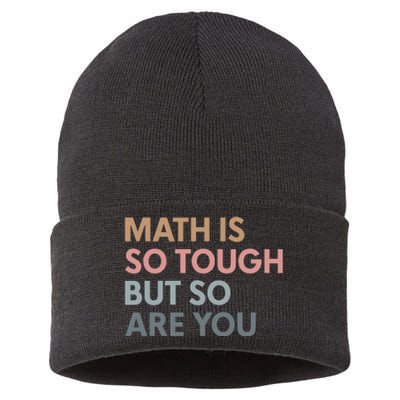 Math Is So Tough But So Are You Sustainable Knit Beanie