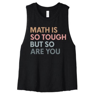 Math Is So Tough But So Are You Women's Racerback Cropped Tank