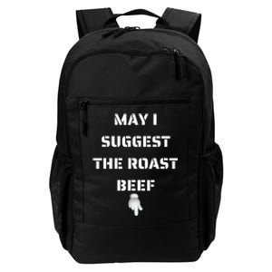 May I Suggest The Roast Beef Daily Commute Backpack