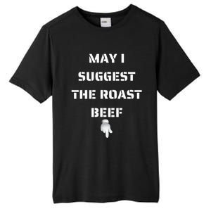 May I Suggest The Roast Beef Tall Fusion ChromaSoft Performance T-Shirt