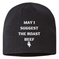 May I Suggest The Roast Beef Sustainable Beanie