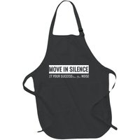 Move In Silence Let Your Success Be The Noise Move In Silence Let Your Success B Full-Length Apron With Pockets
