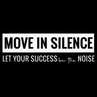 Move In Silence Let Your Success Be The Noise Move In Silence Let Your Success B Daily Commute Backpack