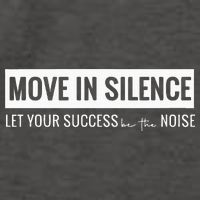 Move In Silence Let Your Success Be The Noise Move In Silence Let Your Success B Vector Backpack