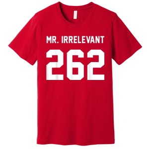 Mr Irrelevant San Francisco 262 Brock Hard Purdy Premium T-Shirt