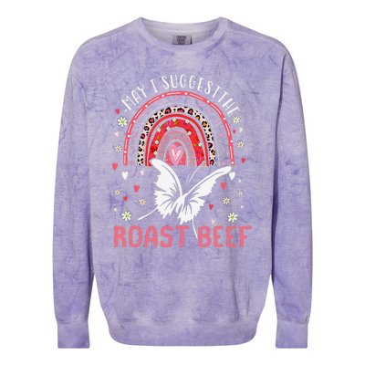 May I Suggest The Roast Beef Funny Rainbow Colorblast Crewneck Sweatshirt