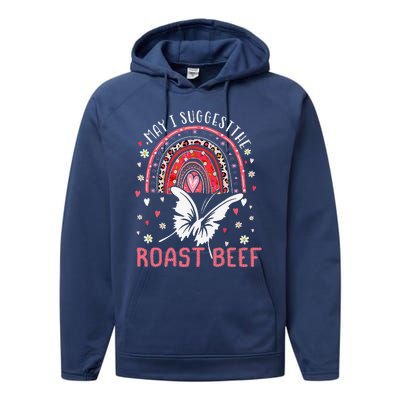 May I Suggest The Roast Beef Funny Rainbow Performance Fleece Hoodie