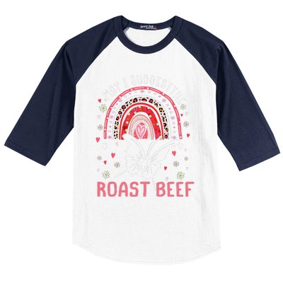 May I Suggest The Roast Beef Funny Rainbow Baseball Sleeve Shirt