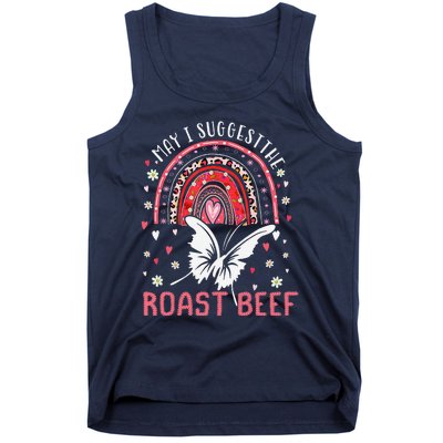 May I Suggest The Roast Beef Funny Rainbow Tank Top