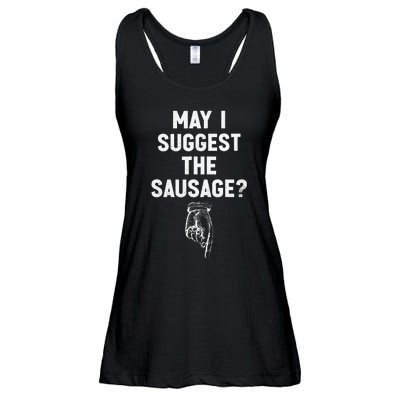 May I Suggest The Sausage Funny Quotes Inappropriate Humor Ladies Essential Flowy Tank