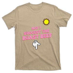 May I Suggest The Roast Beef For Women M T-Shirt