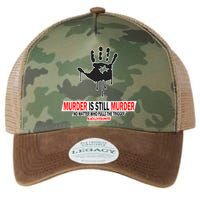 Murder Is Still Murder No Matter Who Pulls The Trigger Legacy Tie Dye Trucker Hat