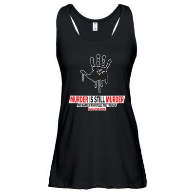 Murder Is Still Murder No Matter Who Pulls The Trigger Ladies Essential Flowy Tank