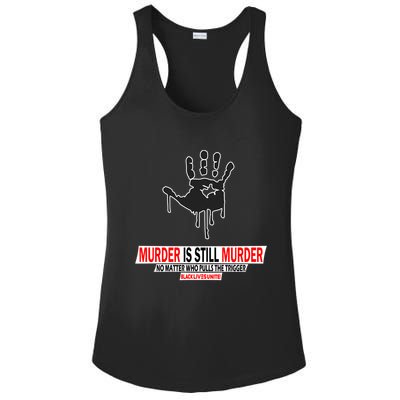 Murder Is Still Murder No Matter Who Pulls The Trigger Ladies PosiCharge Competitor Racerback Tank