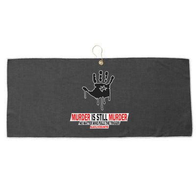Murder Is Still Murder No Matter Who Pulls The Trigger Large Microfiber Waffle Golf Towel