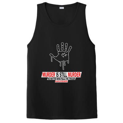 Murder Is Still Murder No Matter Who Pulls The Trigger PosiCharge Competitor Tank